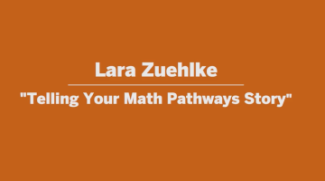 Telling Your Math Pathways Story (Video)