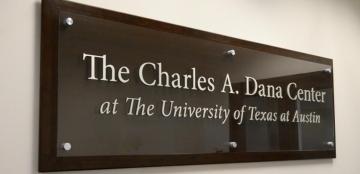 A sign reading "The Charles A. Dana Center at The University of Texas at Austin"